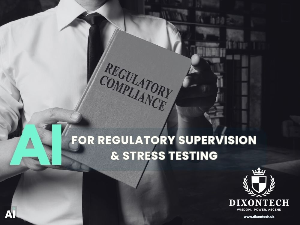 AI for Regulatory Supervision & Stress Testing